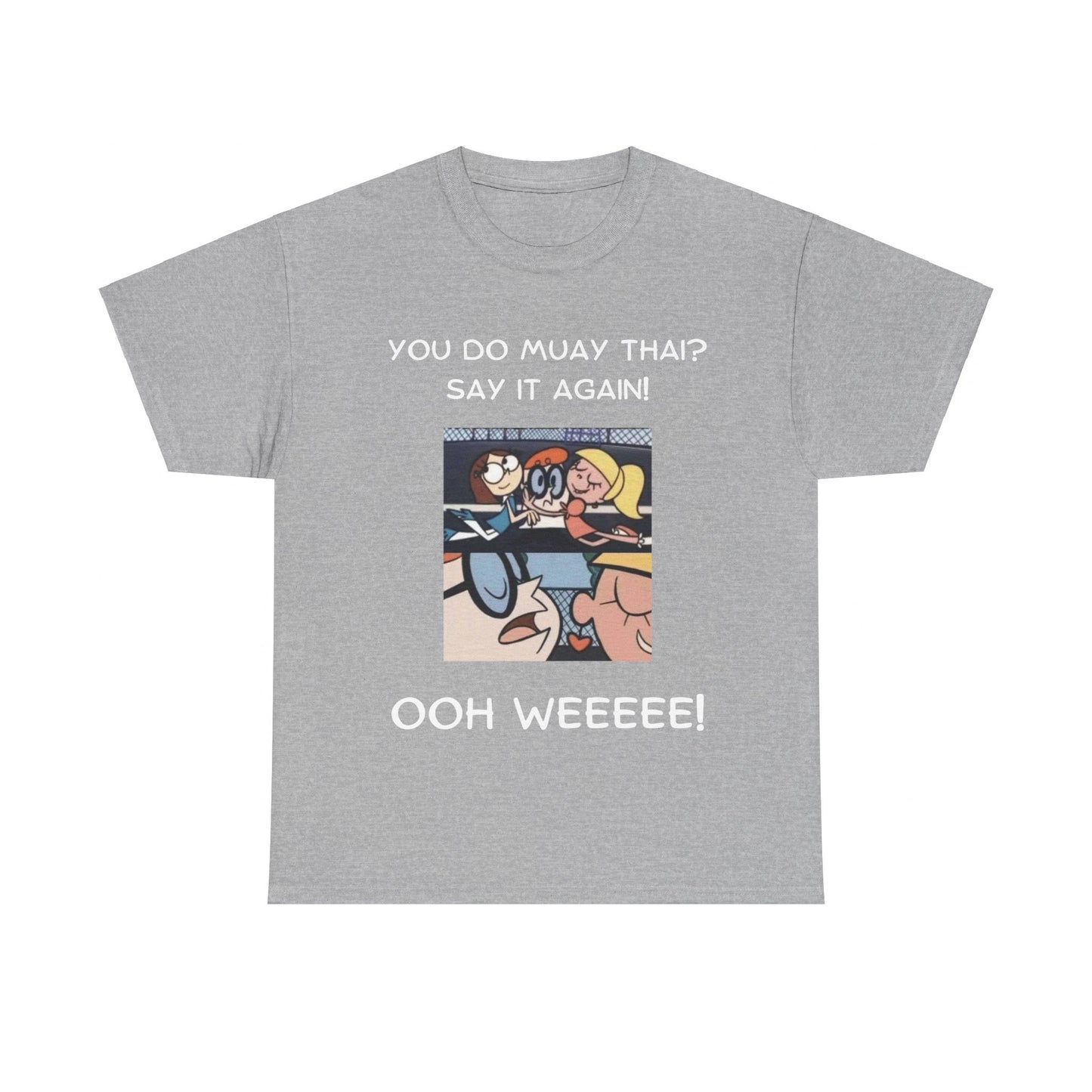 OOH WEE TEE SHIRT - Mistermuaythai