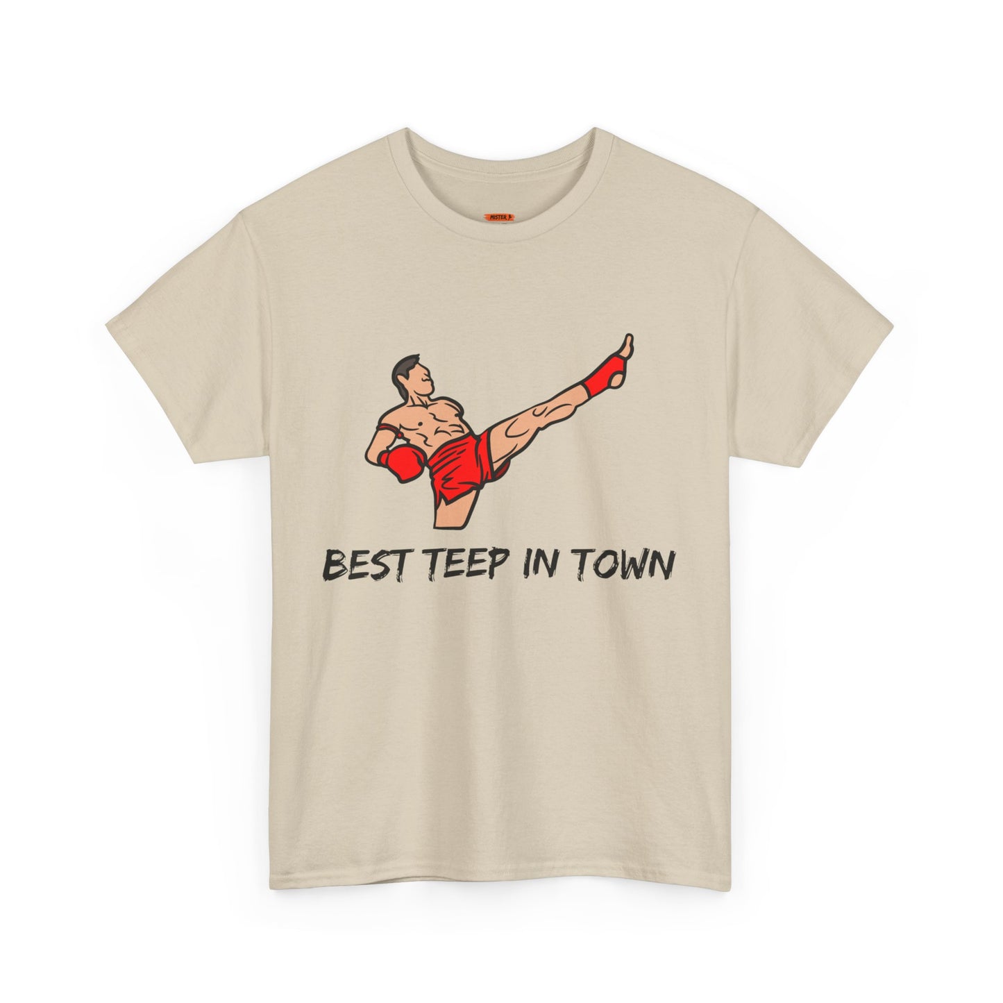 Best Teep In Town Tee Shirt - Mistermuaythai