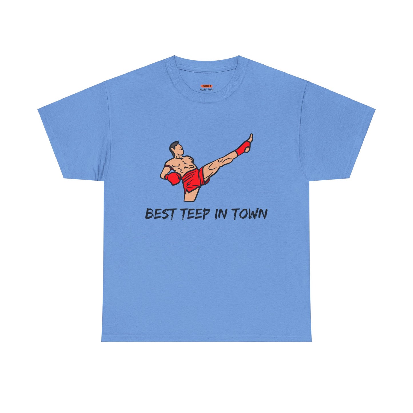 Best Teep In Town Tee Shirt - Mistermuaythai