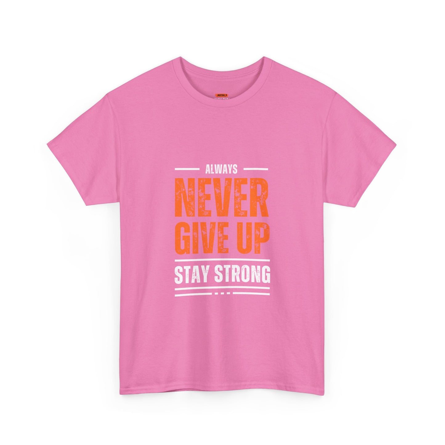 Never Give Up Tee Shirt - Mistermuaythai