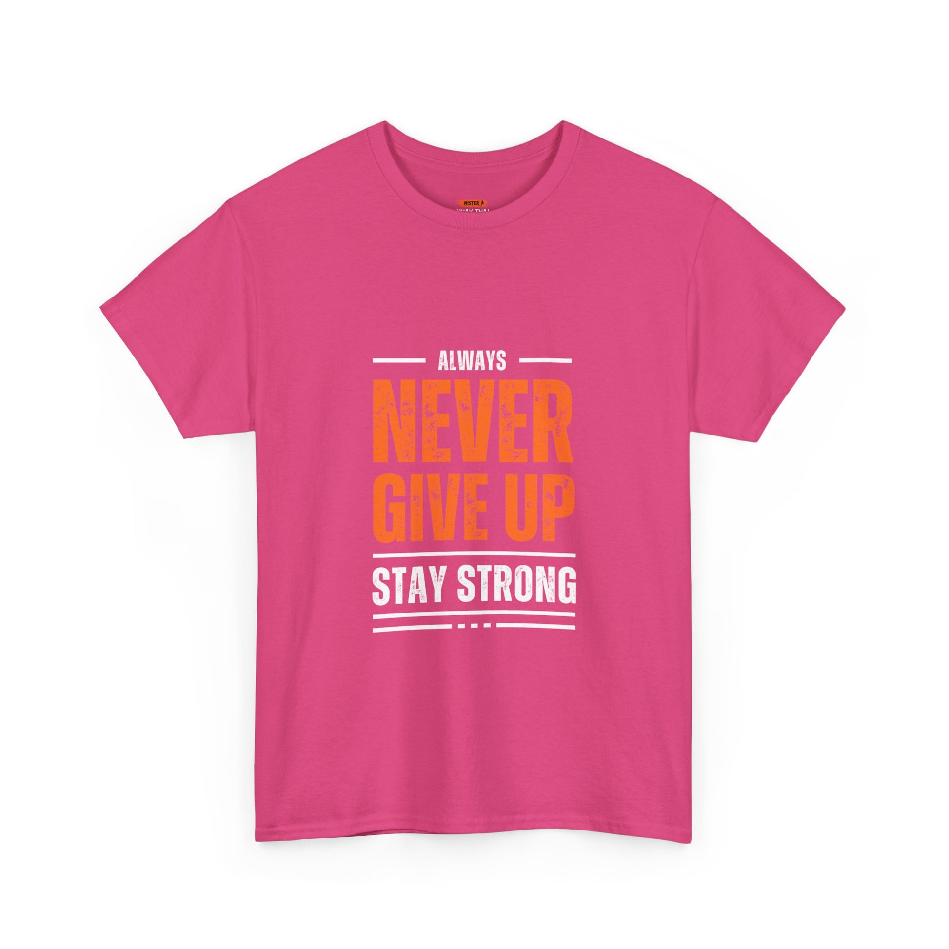 Never Give Up Tee Shirt - Mistermuaythai