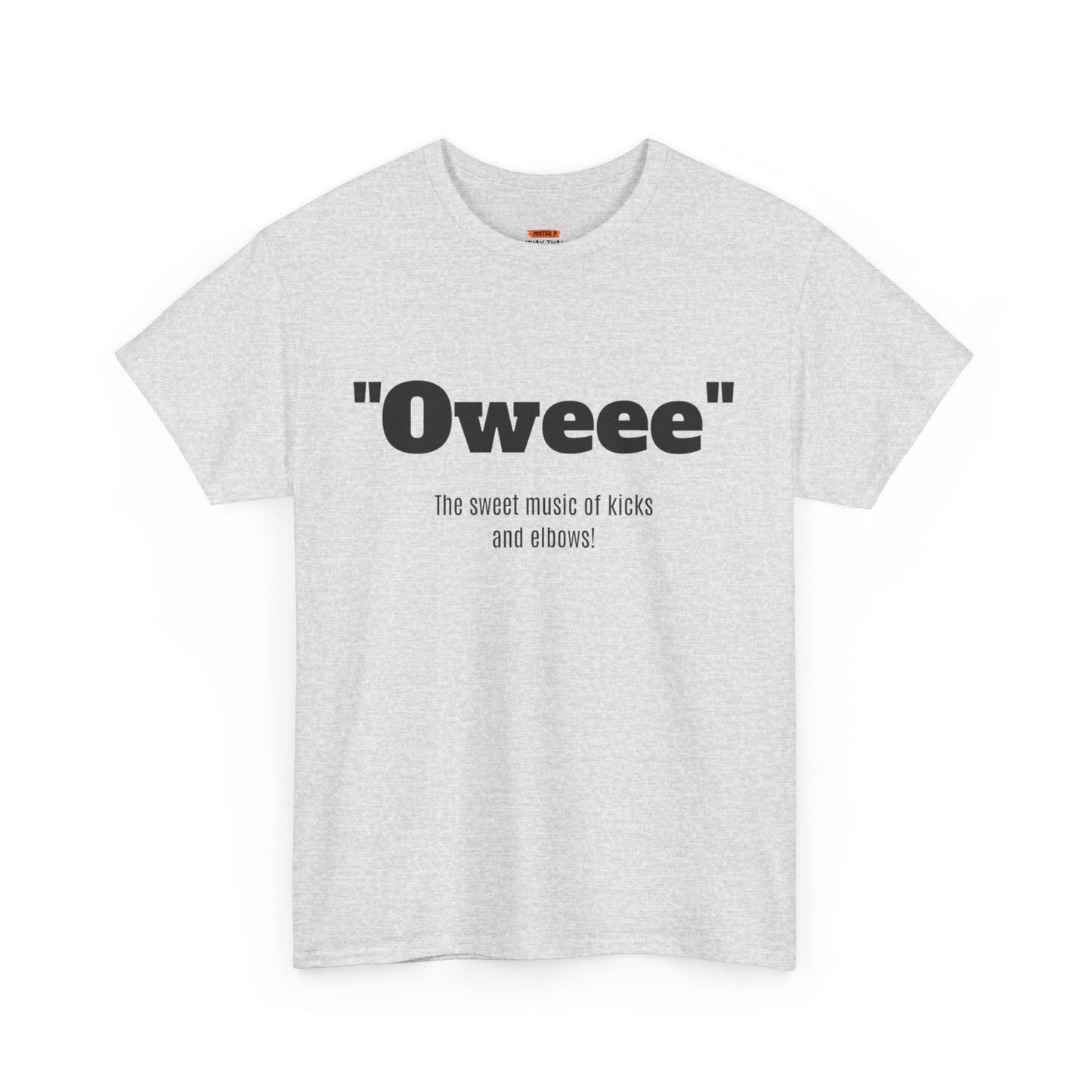 Oweee Shirt - Mistermuaythai