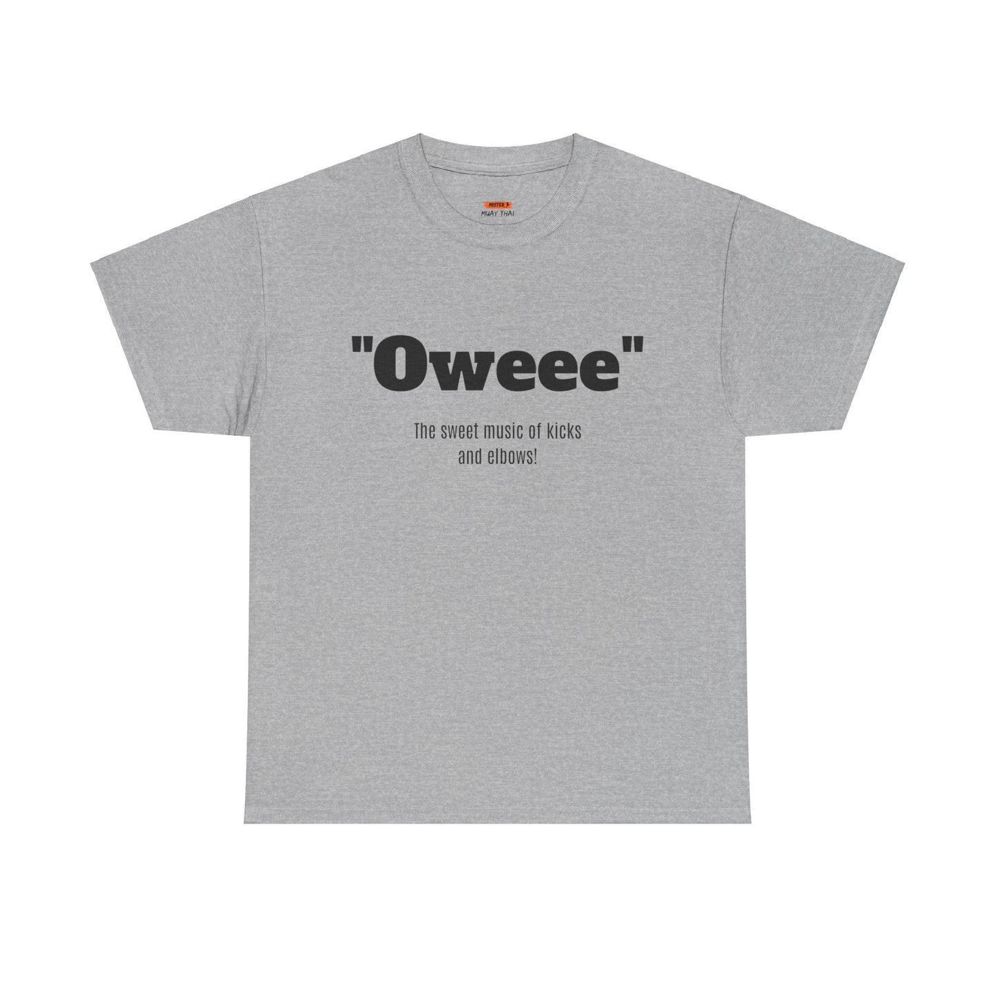 Oweee Shirt - Mistermuaythai